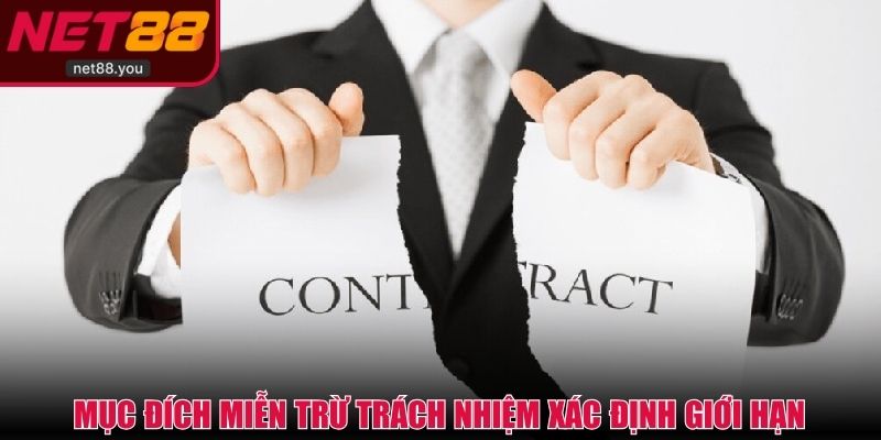Mục đích miễn trừ trách nhiệm xác định giới hạn