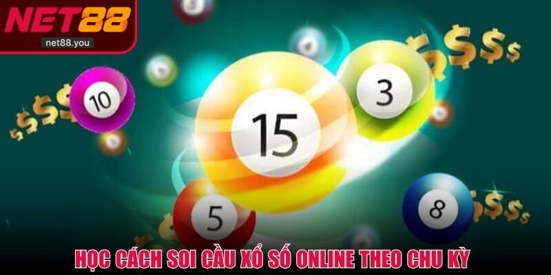 Học cách soi cầu xổ số online theo chu kỳ 