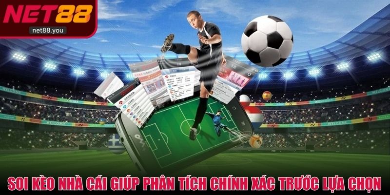 Soi kèo nhà cái giúp phân tích chính xác trước lựa chọn